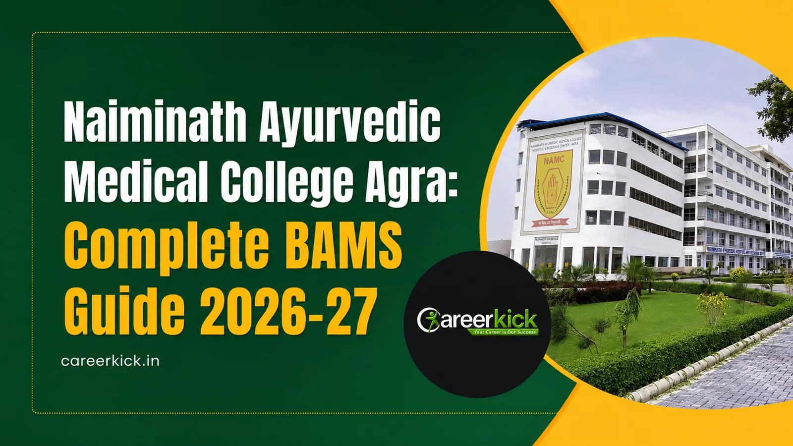 Naiminath Ayurvedic Medical College Agra: Complete BAMS Guide 2026-27