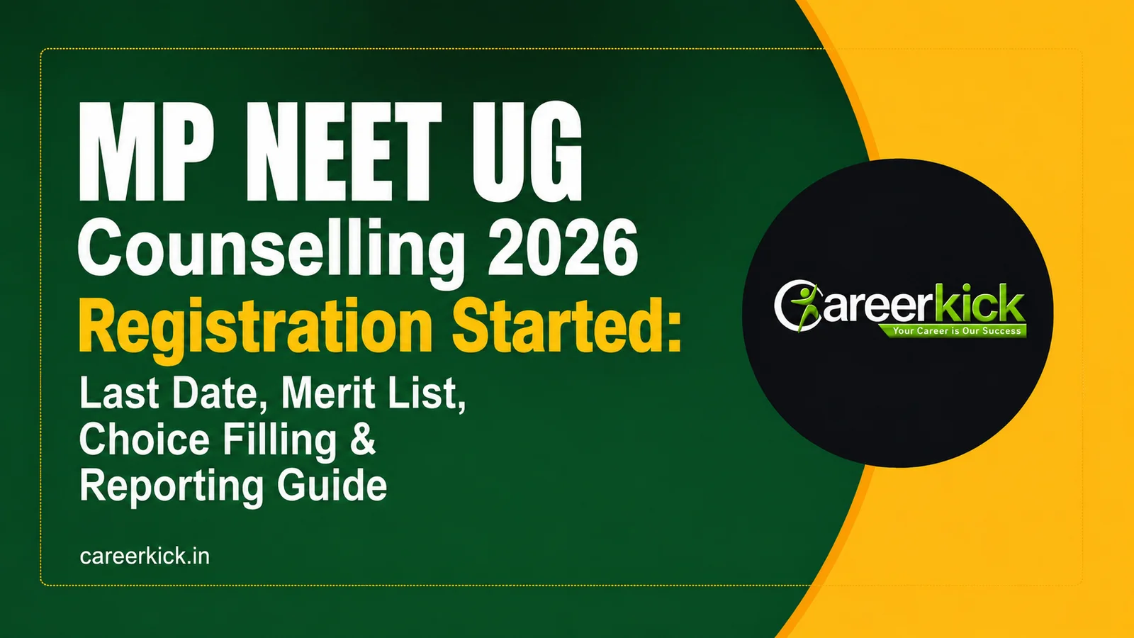 MP NEET UG Counselling 2026 Registration Started: Last Date, Merit List, Choice Filling & Reporting Guide